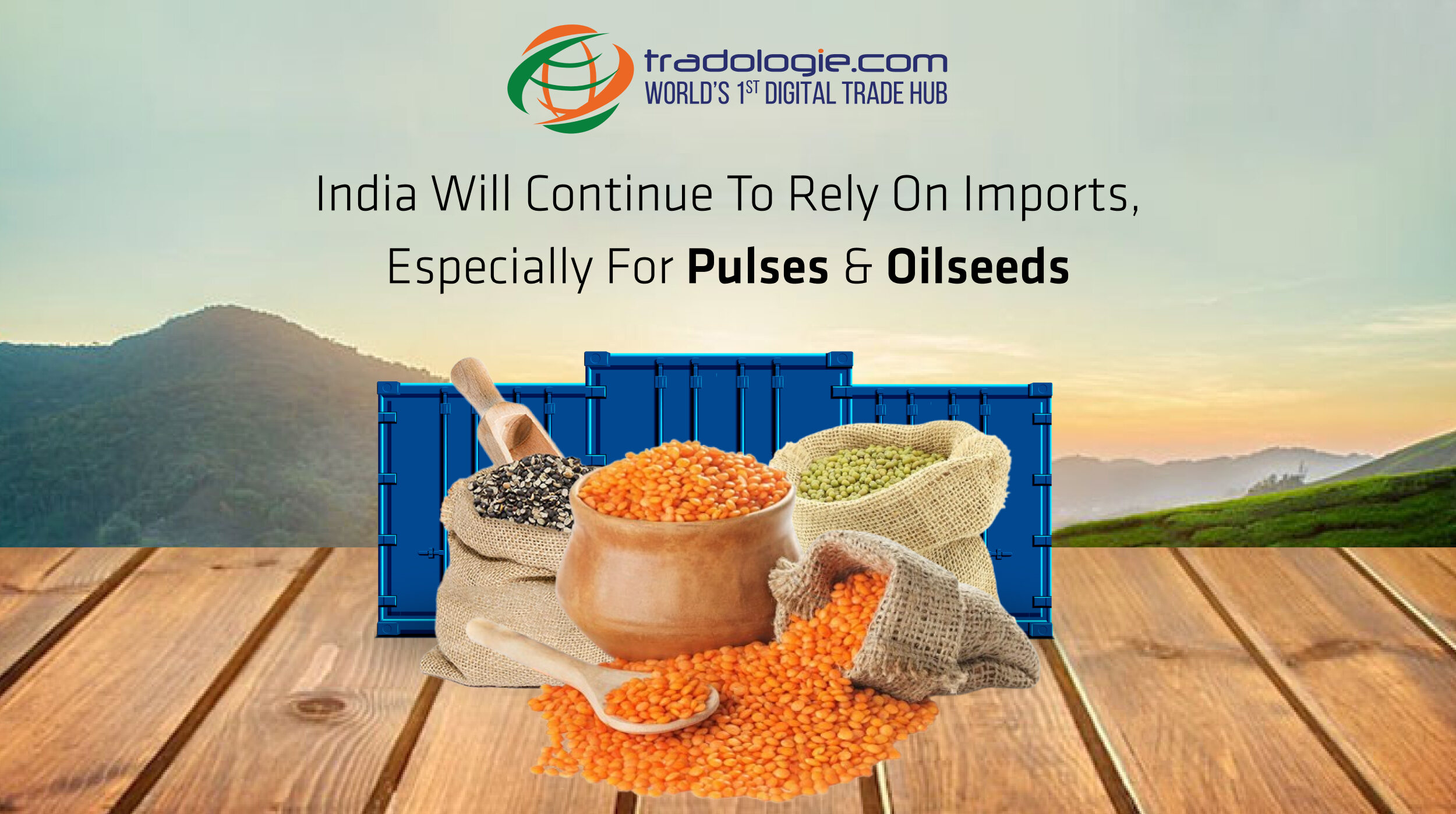 india-will-continue-to-rely-on-imports-especially-for-pulses-oilseeds